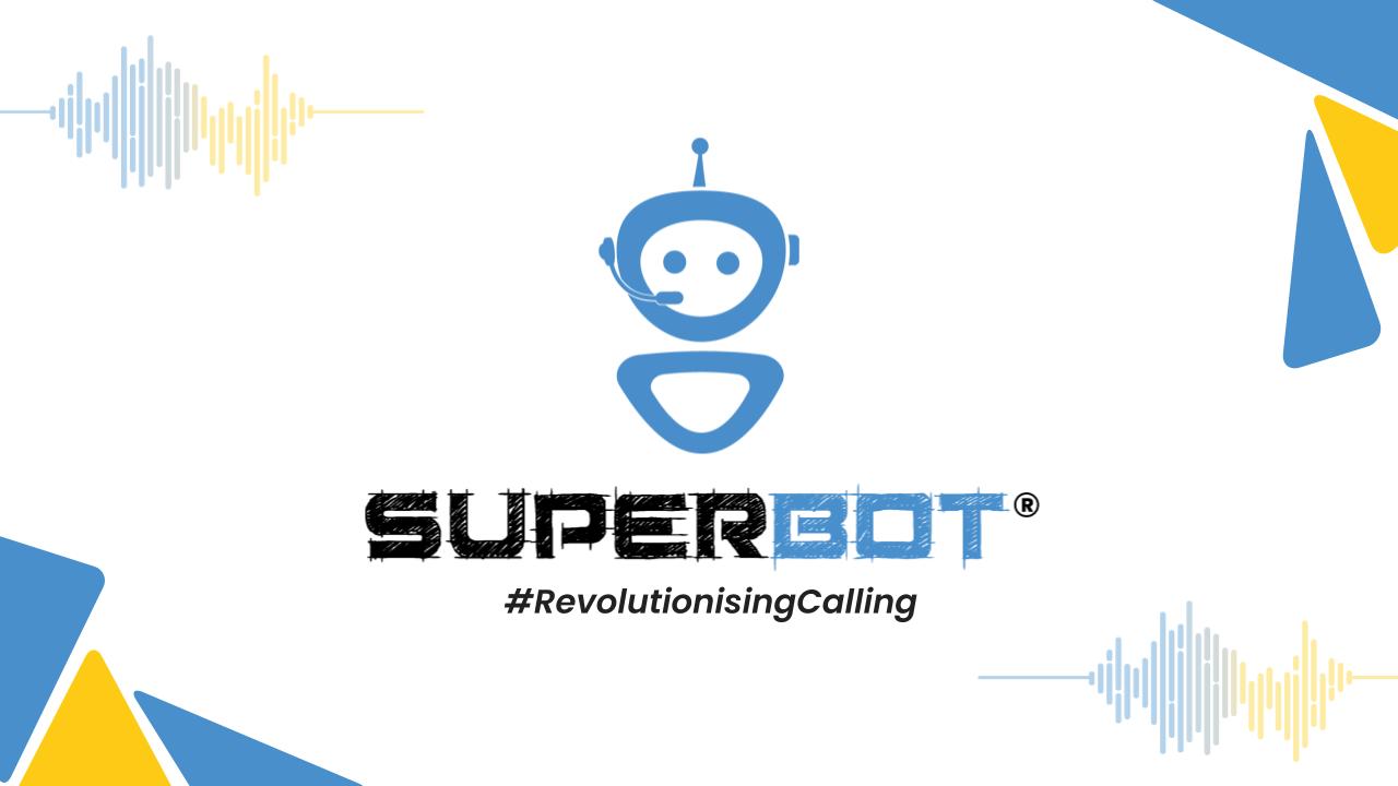 VoiceBot SaaS Product SuperBot disrupting client Queries Handling for Education Institutes